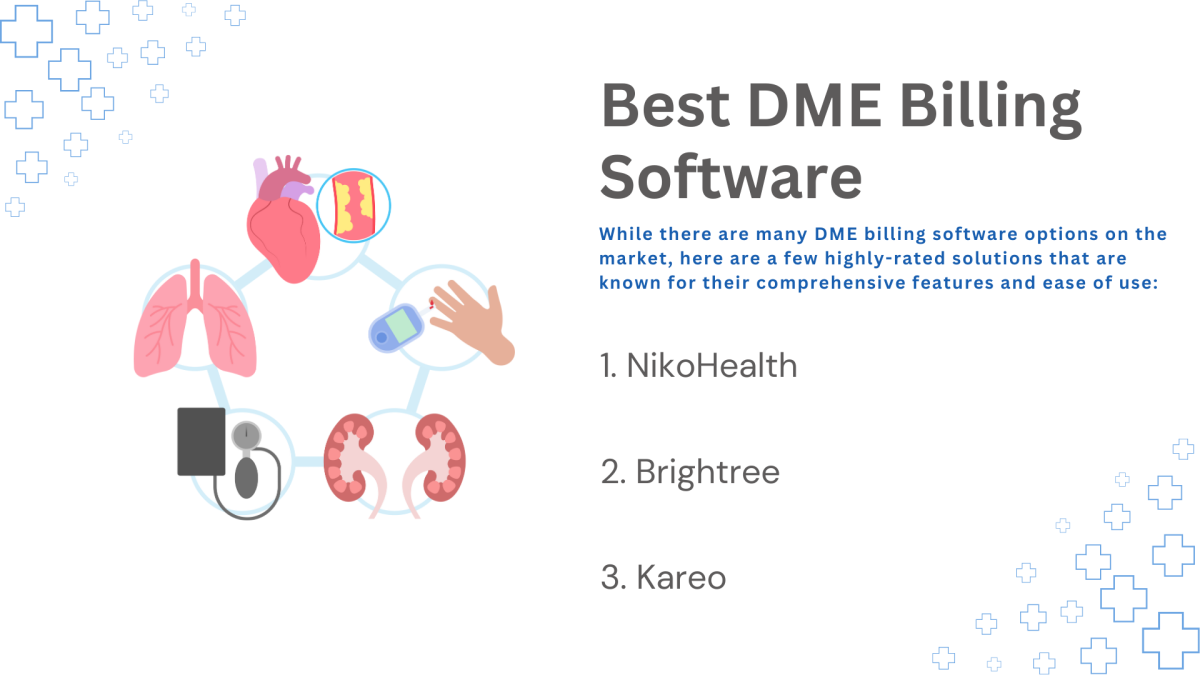 Best DME Billing Software: How to Choose the Perfect Solution - All ...